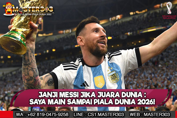 Janji Messi Bawa Argentina Juara Dunia